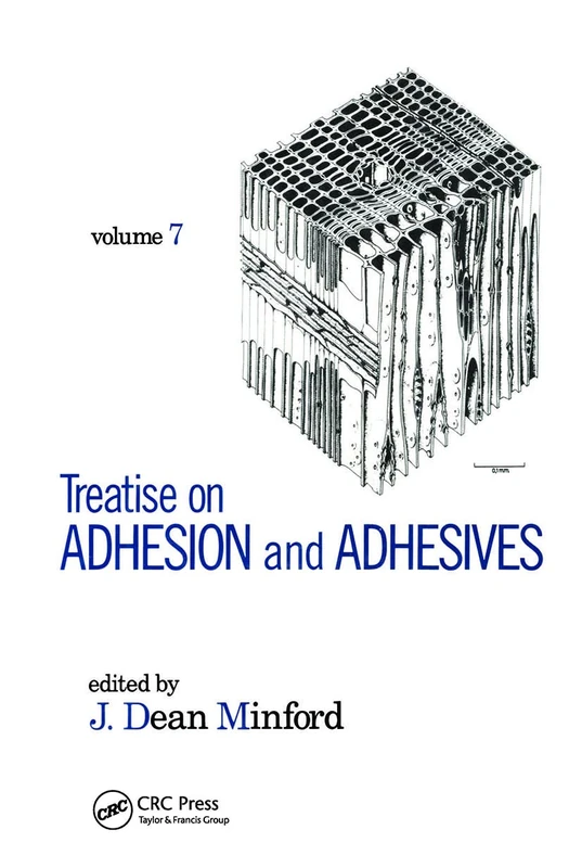 Treatise on Adhesion and Adhesives: Volume 7: