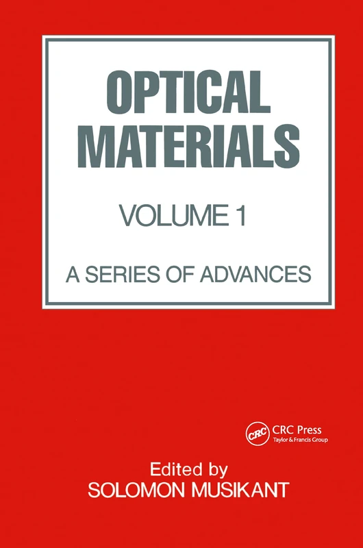Optical Materials: A Series of Advances: Vol. 1