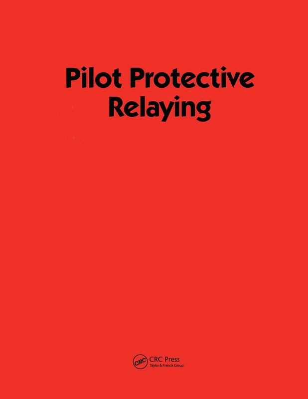Pilot Protective Relaying: 109 (Electrical and Computer Engineering)