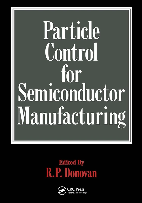 Particle Control for Semiconductor Manufacturing