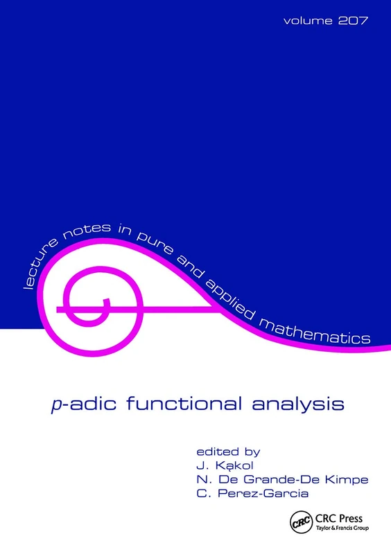 p-adic Functional Analysis: 207 (Lecture Notes in Pure and Applied Mathematics) - Image 1