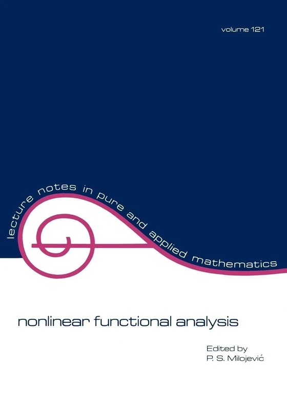 Nonlinear Functional Analysis: 121 (Lecture Notes in Pure and Applied Mathematics)