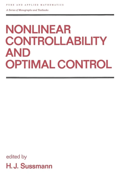Nonlinear Controllability and Optimal Control: 133 (Chapman & Hall/CRC Pure and Applied Mathematics)