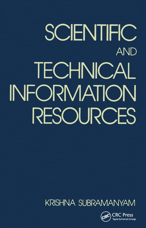Scientific and Technical Information Resources: 33 (Books in Library and Information Science Series)