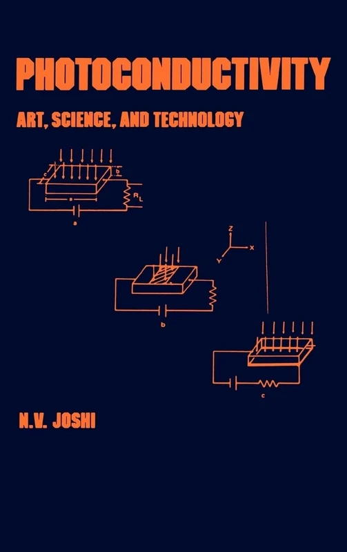 Photoconductivity: Art: Science & Technology: 25 (Optical Science and Engineering)