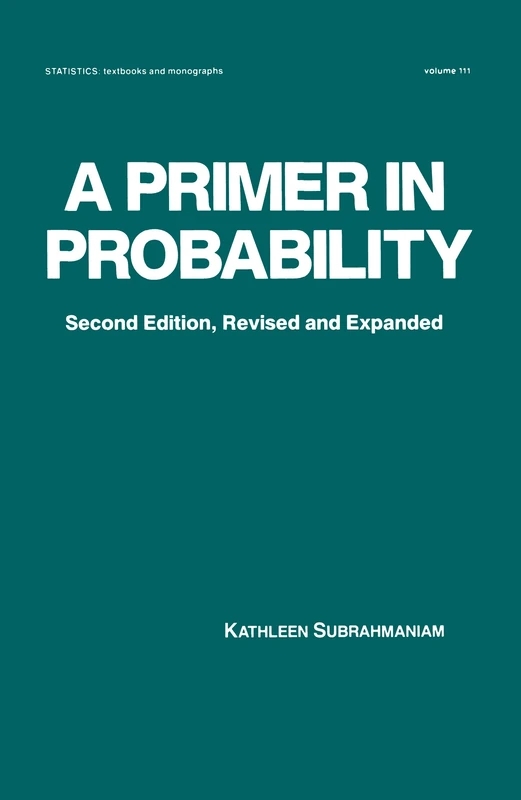 A Primer in Probability (Statistics: A Series of Textbooks and Monographs)