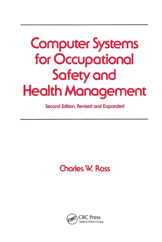 Computer Systems for Occupational Safety and Health Management: Second Edition, Revised and Expanded: 23