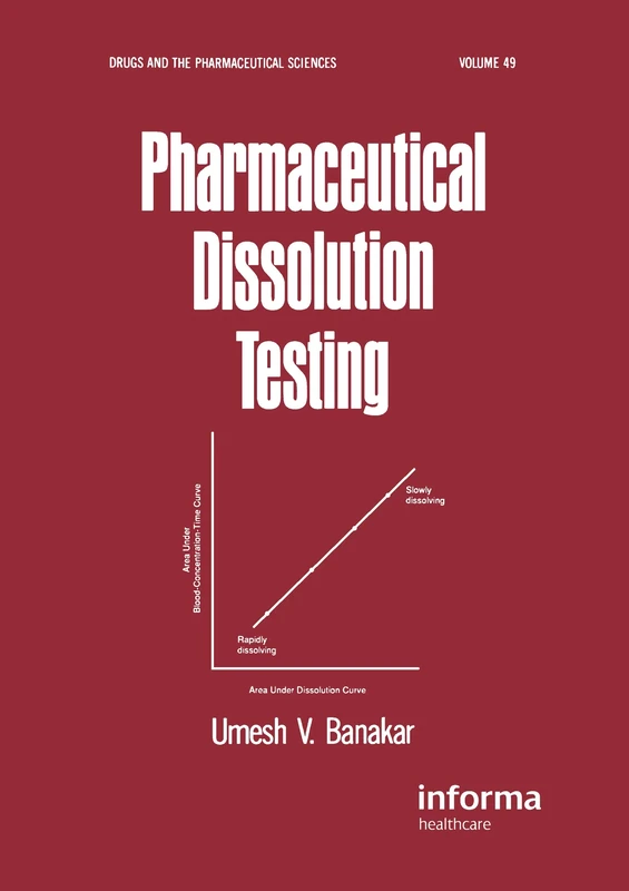 Pharmaceutical Dissolution Testing (Drugs and the Pharmaceutical Sciences)