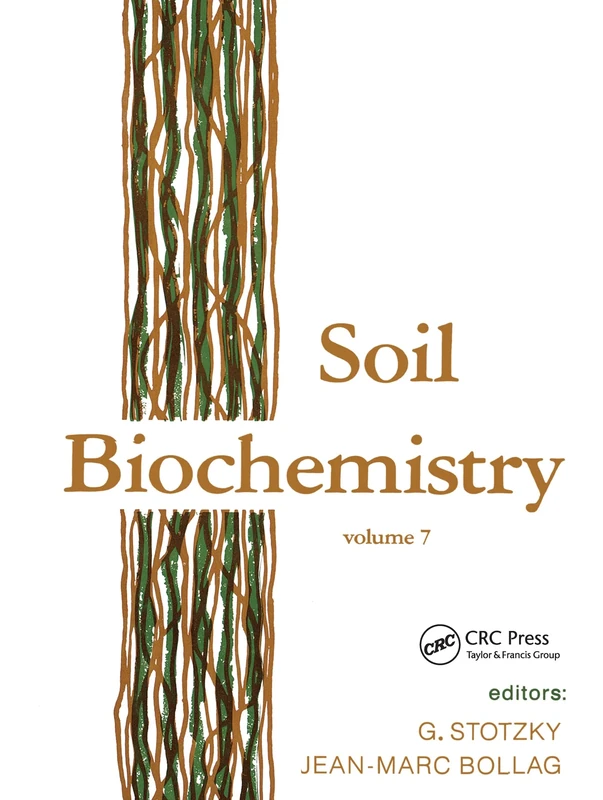 Soil Biochemistry: Volume 7: 22 (Books in Soils, Plants, and the Environment)
