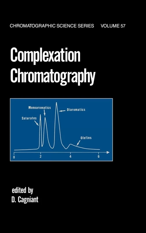 Complexation Chromatography: 57 (Chromatographic Science Series)