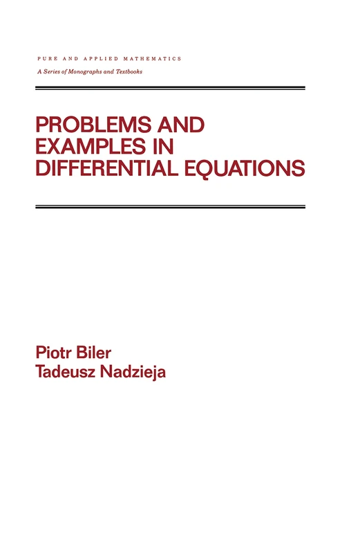 Problems and Examples in Differential Equations: 164 (Chapman & Hall/CRC Pure and Applied Mathematics)