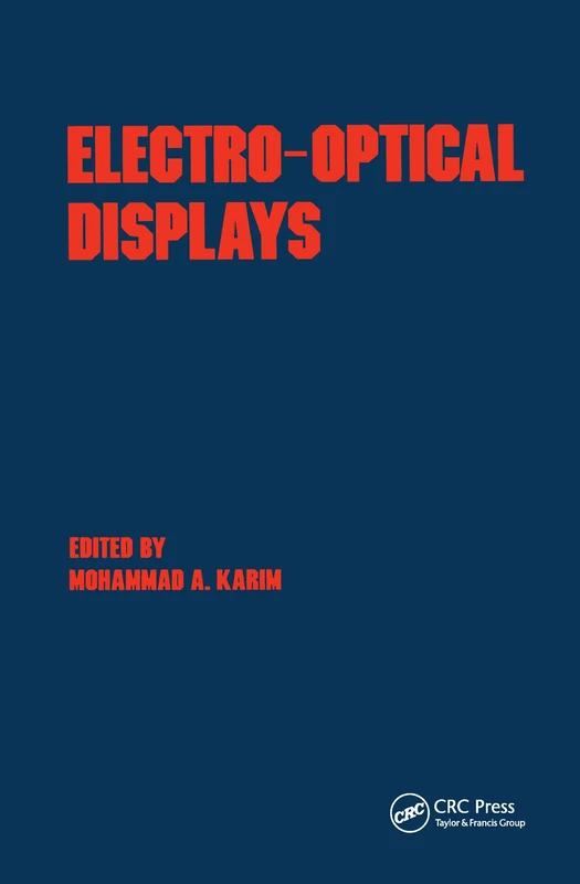 Electro-Optical Displays: 33 (Optical Science and Engineering)