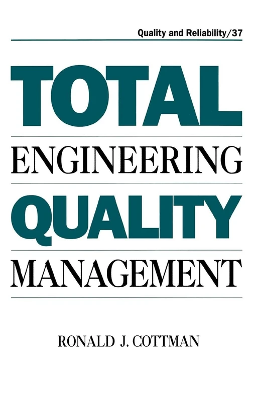 Total Engineering Quality Management: 37 (Quality and Reliability)