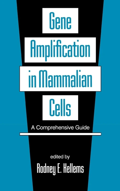 Gene Amplification in Mammalian Cells: A Comprehensive Guide