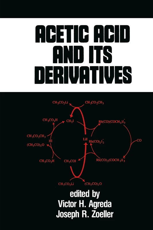 Acetic Acid and its Derivatives: 49 (Chemical Industries)