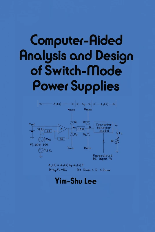 Computer-Aided Analysis and Design of Switch-Mode Power Supplies: 81 (Electrical and Computer Engineering)