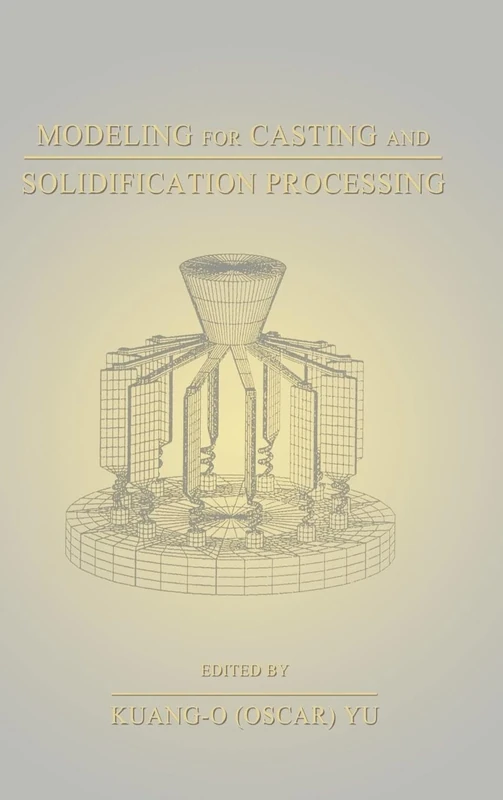 Modeling for Casting and Solidification Processing: 19 (Food Science and Technology) - Image 1