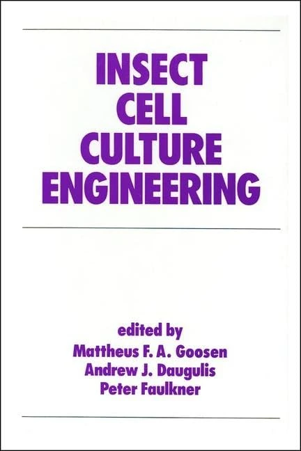 Insect Cell Culture Engineering: 17 (Biotechnology and Bioprocessing)