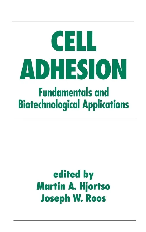 Cell Adhesion in Bioprocessing and Biotechnology: Fundamentals and Biotechnological Applications: 20 (Biotechnology and Bioprocessing) - Image 1