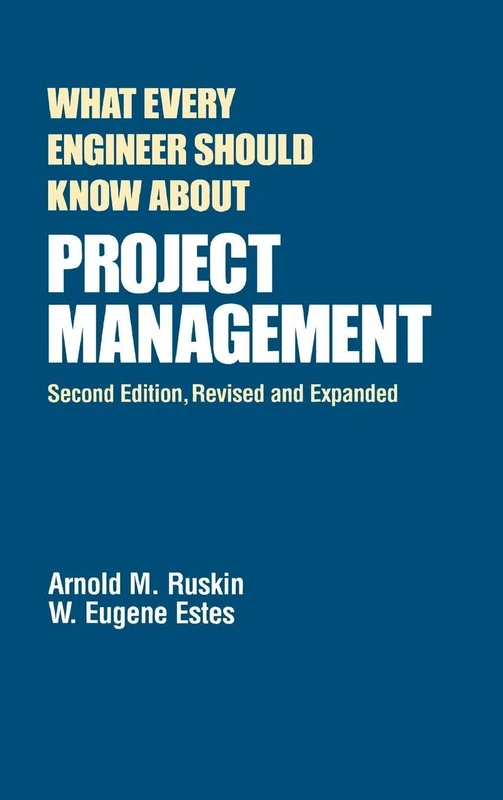 What Every Engineer Should Know About Project Management: 33 (Environmental Science and Pollution Control Series)
