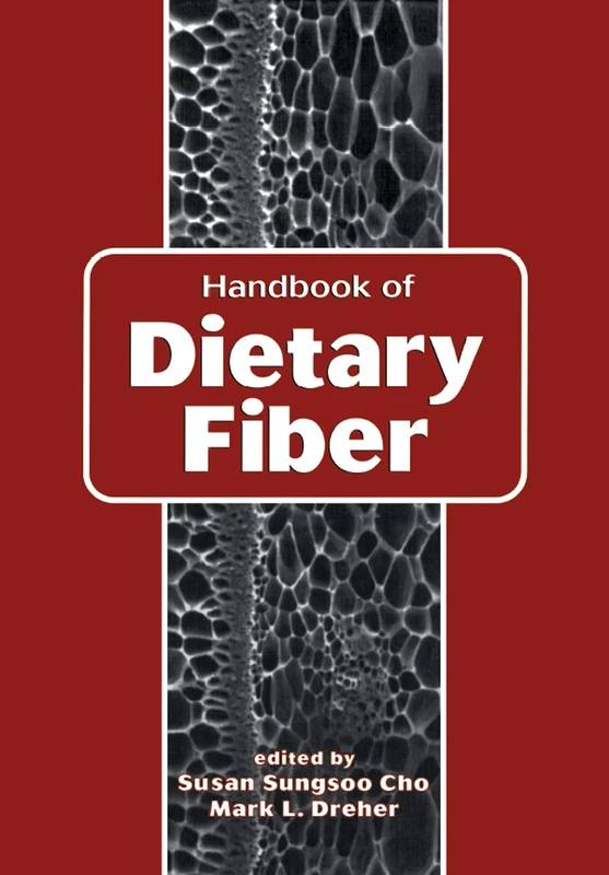 Handbook of Dietary Fiber (Surfactant Science)