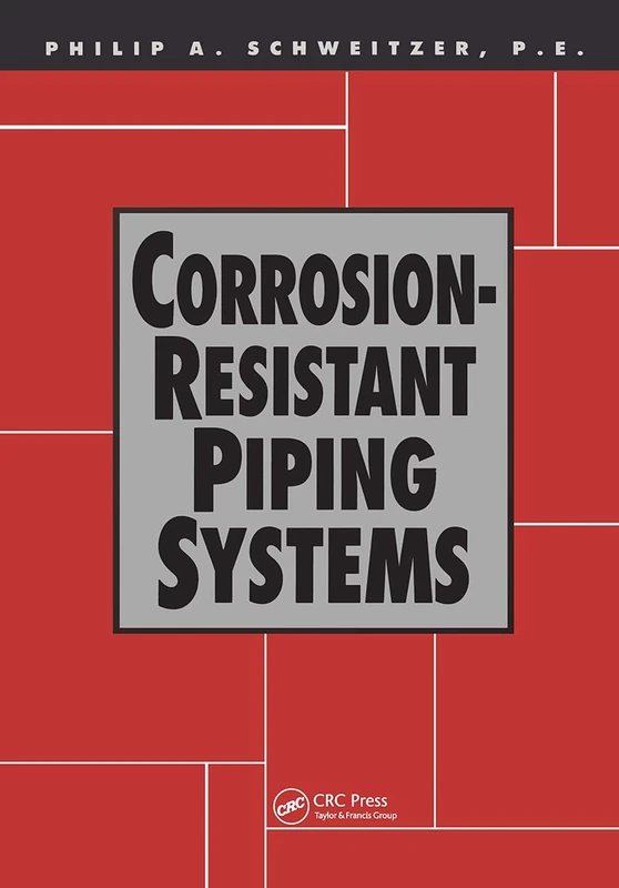 Corrosion-Resistant Piping Systems: 5 (Corrosion Technology)