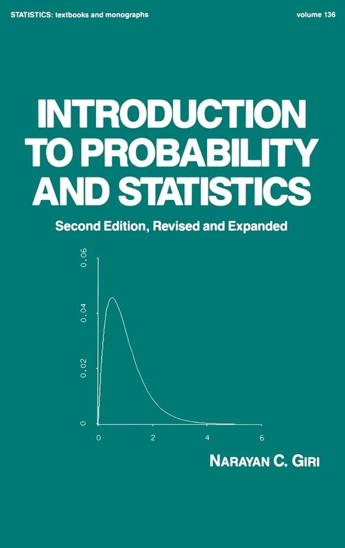 Introduction to Probability and Statistics: 136 (Statistics: A Series of Textbooks and Monographs)