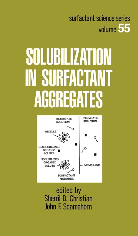 Solubilization in Surfactant Aggregates: 55 (Surfactant Science)