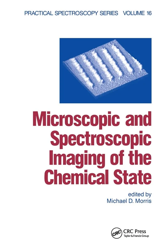 Microscopic and Spectroscopic Imaging of the Chemical State: 16 (Practical Spectroscopy)