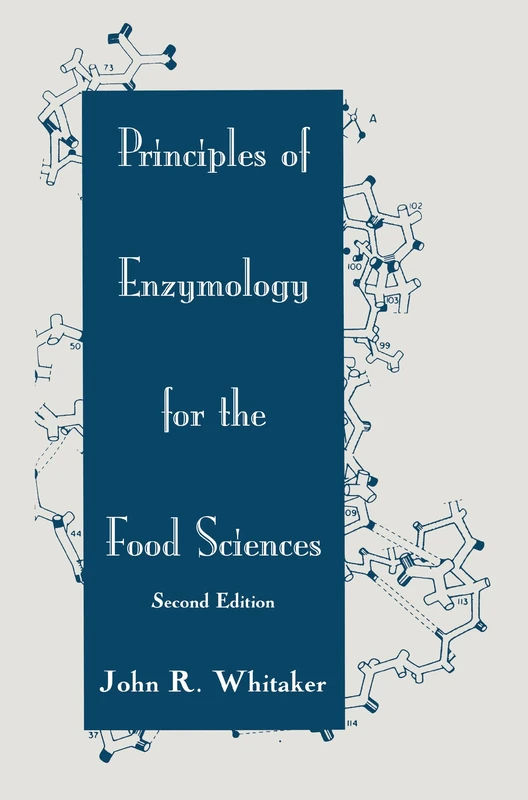 Principles of Enzymology for the Food Sciences: 61 (Food Science and Technology)