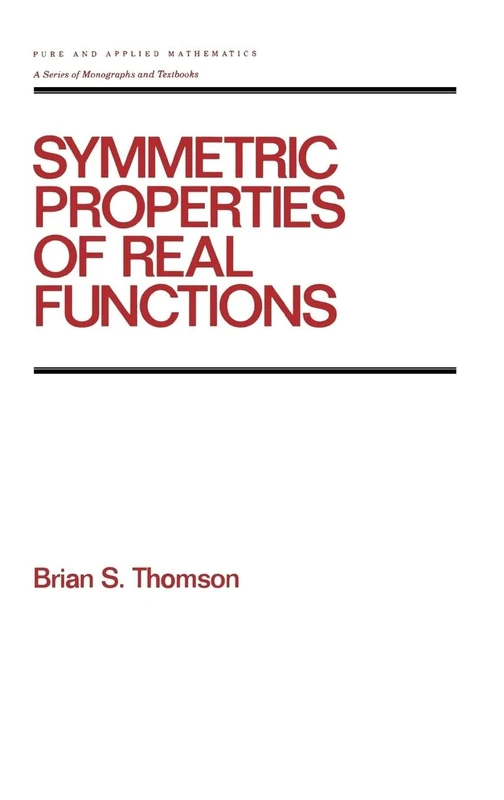 Symmetric Properties of Real Functions: 183 (Chapman & Hall/CRC Pure and Applied Mathematics)
