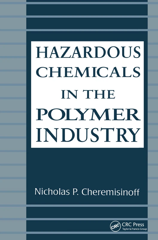 Hazardous Chemicals in the Polymer Industry: 14 (Environmental Science & Pollution) - Image 1