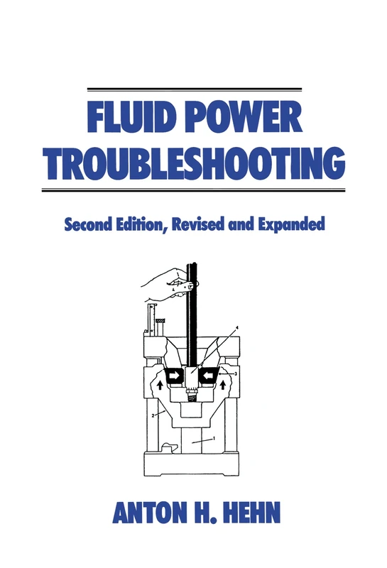 Fluid Power Troubleshooting, Second Edition,: 11 (Fluid Power and Control)