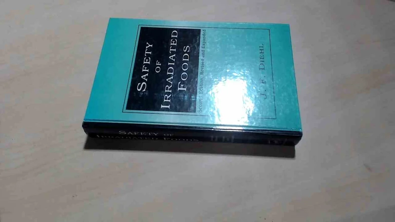 Safety of Irradiated Foods: 68 (Food Science and Technology)