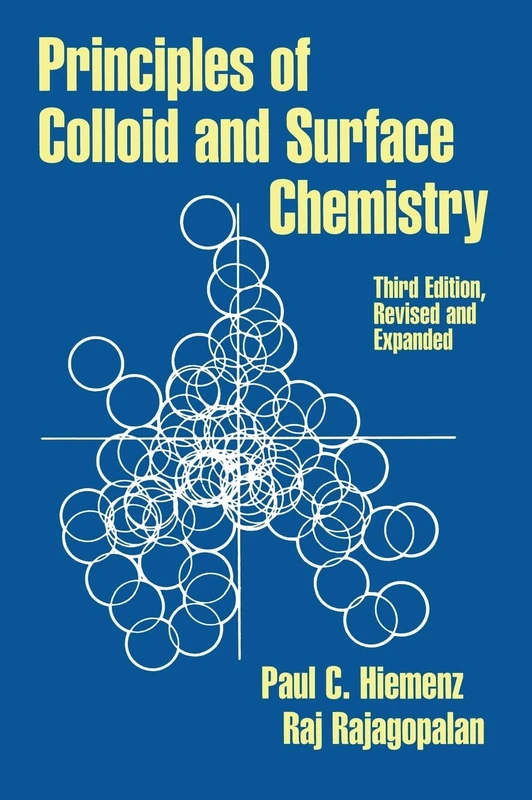 Principles of Colloid and Surface Chemistry, Revised and Expanded (Undergraduate Chemistry: A Series of Textbooks)
