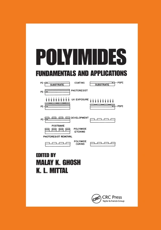 Polyimides: Fundamentals and Applications (Plastics Engineering)