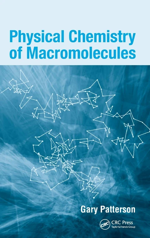 CRC Press - Physical Chemistry of Macromolecules Book