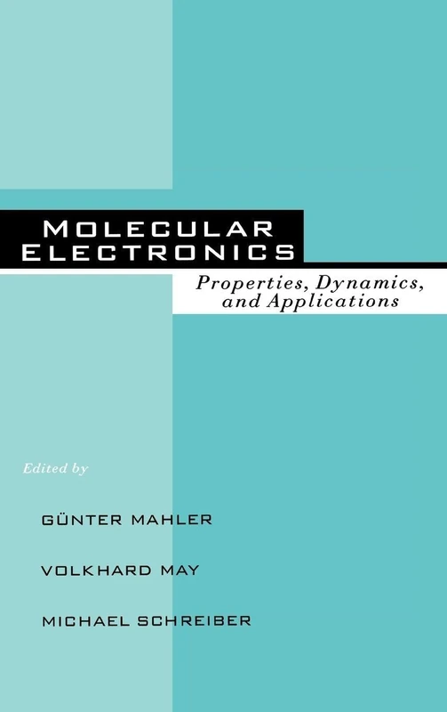 Molecular Electronics: Properties: Dynamics, and Applications