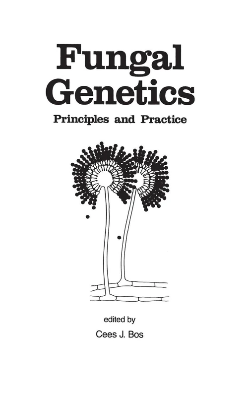 Fungal Genetics: Principles and Practice: 13 (Mycology)