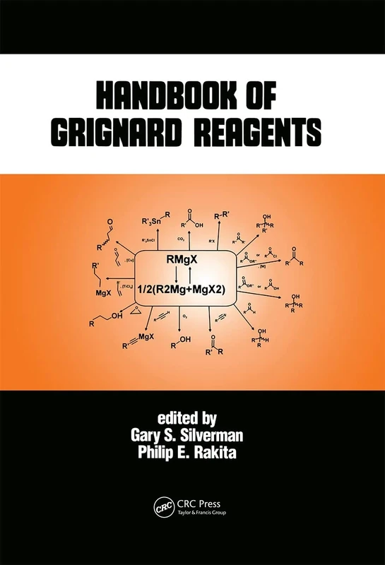 Handbook of Grignard Reagents: 64 (Chemical Industries)