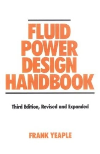 Fluid Power Design Handbook (Fluid Power and Control)