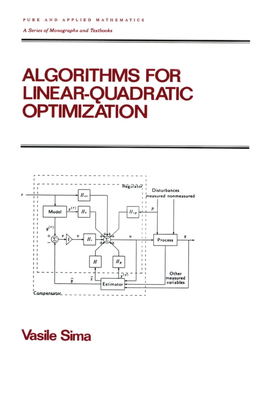 Algorithms for Linear-Quadratic Optimization: 200 (Chapman & Hall/CRC Pure and Applied Mathematics)