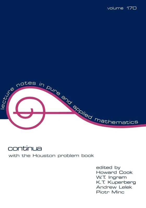 Continua: With the Houston Problem Book: 170 (Lecture Notes in Pure and Applied Mathematics)