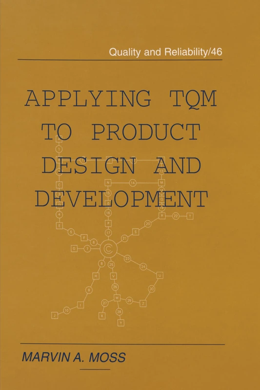 Applying TQM to Product Design and Development: 46 (Quality and Reliability)
