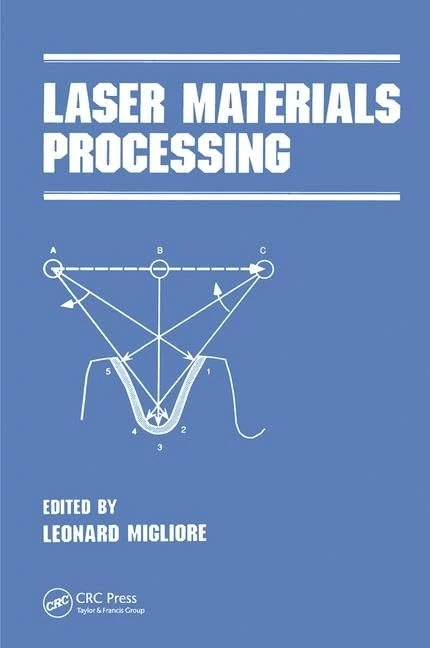 Laser Materials Processing: 46 (Manufacturing Engineering and Materials Processing)