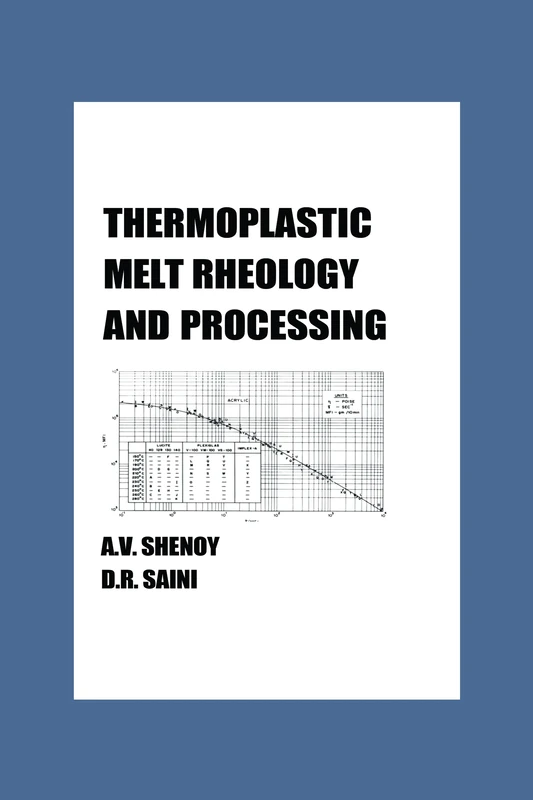 Thermoplastic Melt Rheology and Processing: 37 (Plastics Engineering)