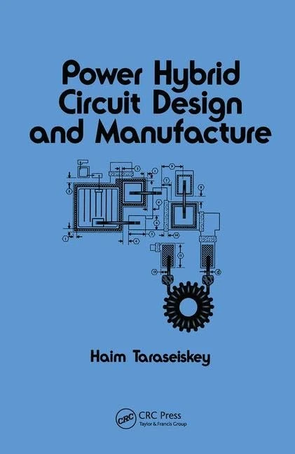CRC Press Power Hybrid Circuit Design and Manufacture Book - Image 1