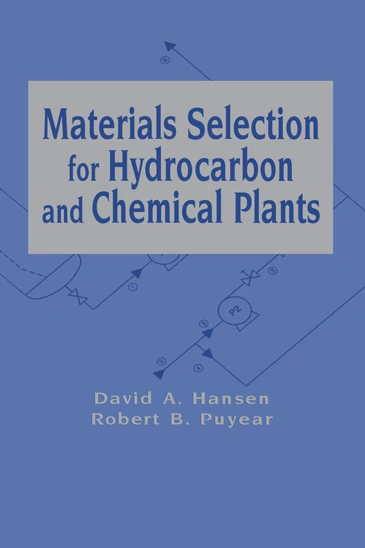 Materials Selection for Hydrocarbon and Chemical Plants - Image 1