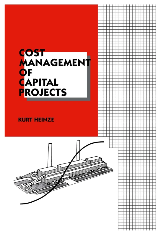 Cost Management of Capital Projects: 27 (Cost Engineering)