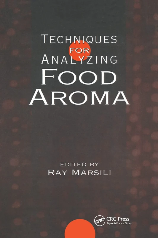 Techniques for Analyzing Food Aroma: Food Aroma: 79 (Food Science and Technology)